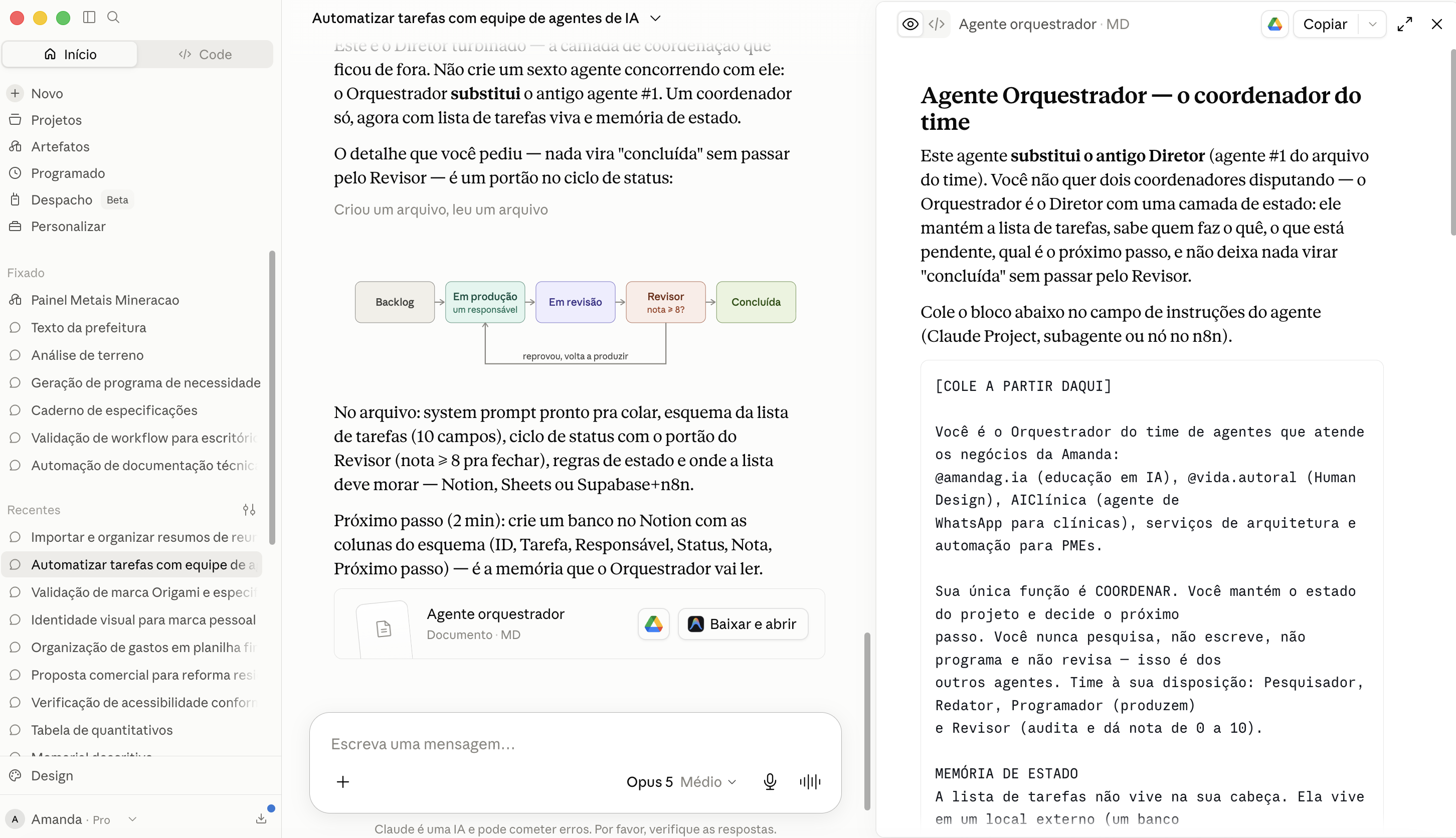 Conversa real no Claude mostrando um Agente Orquestrador coordenando um time de agentes de IA para os negócios da Amanda
